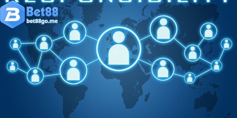 Tìm hiểu trách nhiệm nhà cái tại Bet88